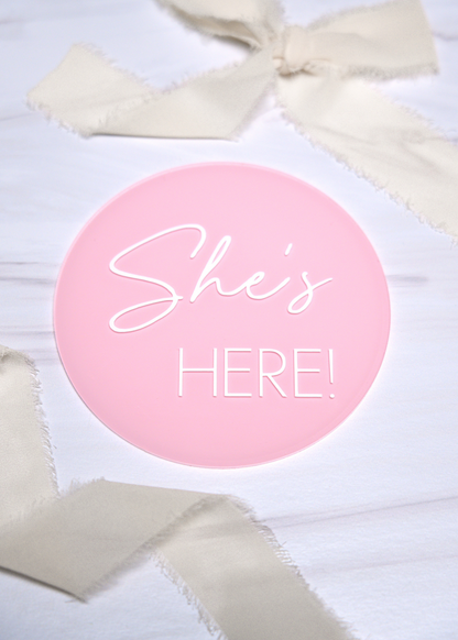 Birth Announcement Placard - He/She's Here!
